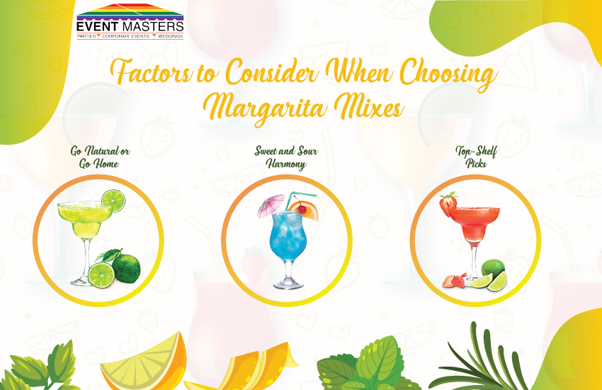 Factors to Consider When Choosing Margarita Mixes | Event Masters