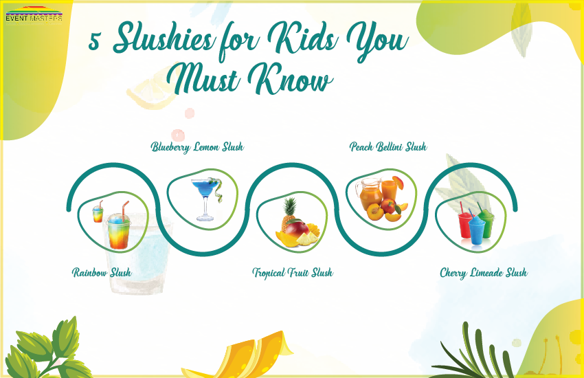 5 Slushies for Kids You Must Know by Event Masters