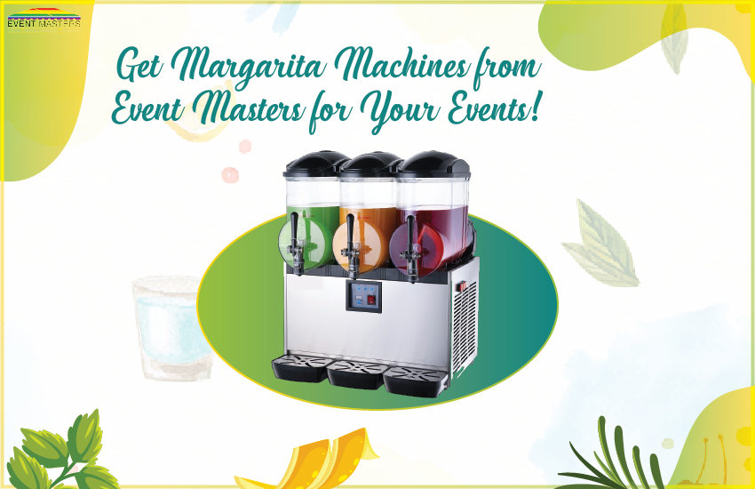 Get Margarita Machines from Event Masters for Your Events!