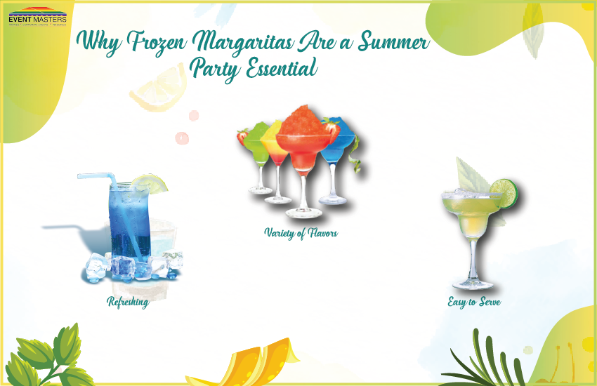 Why Frozen Margaritas Are a Summer Party Essential | Event Masters FL