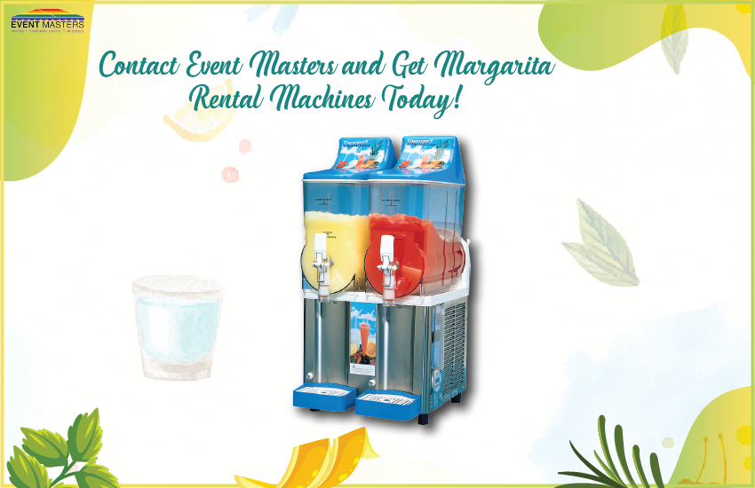 Contact Event Masters and Get Margarita Rental Machines Today! | Event Masters FL