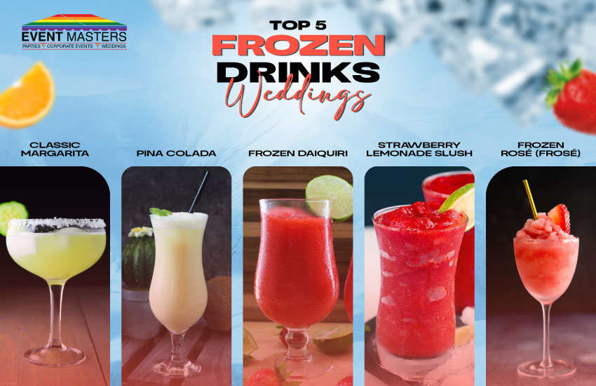 Top 5 Frozen Drinks for Weddings | Event Masters