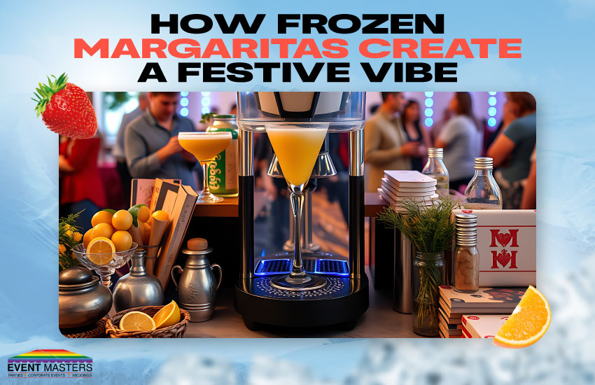 How Frozen Margaritas Create a Festive Vibe