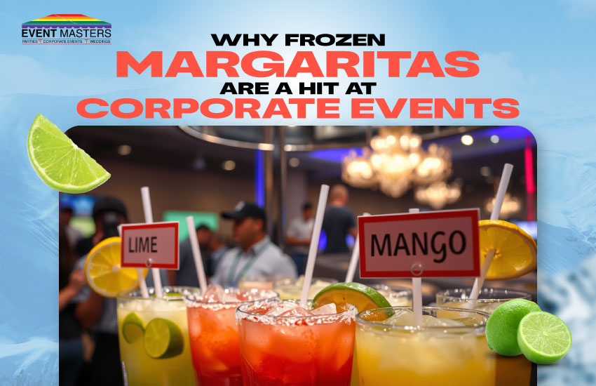 Why Frozen Margaritas Are a Hit at Corporate Events