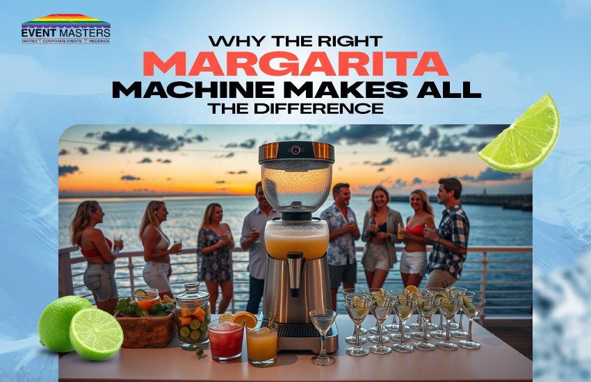 Why the Right Margarita Machine Makes All the Difference