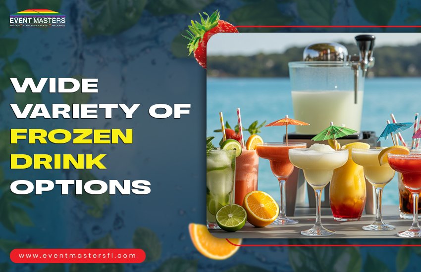 Wide Variety of Frozen Drink Options